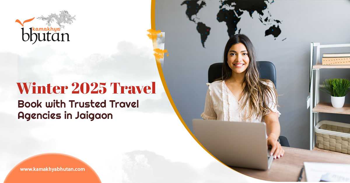 Winter 2025 Travel: Book with Trusted Travel Agencies in Jaigaon