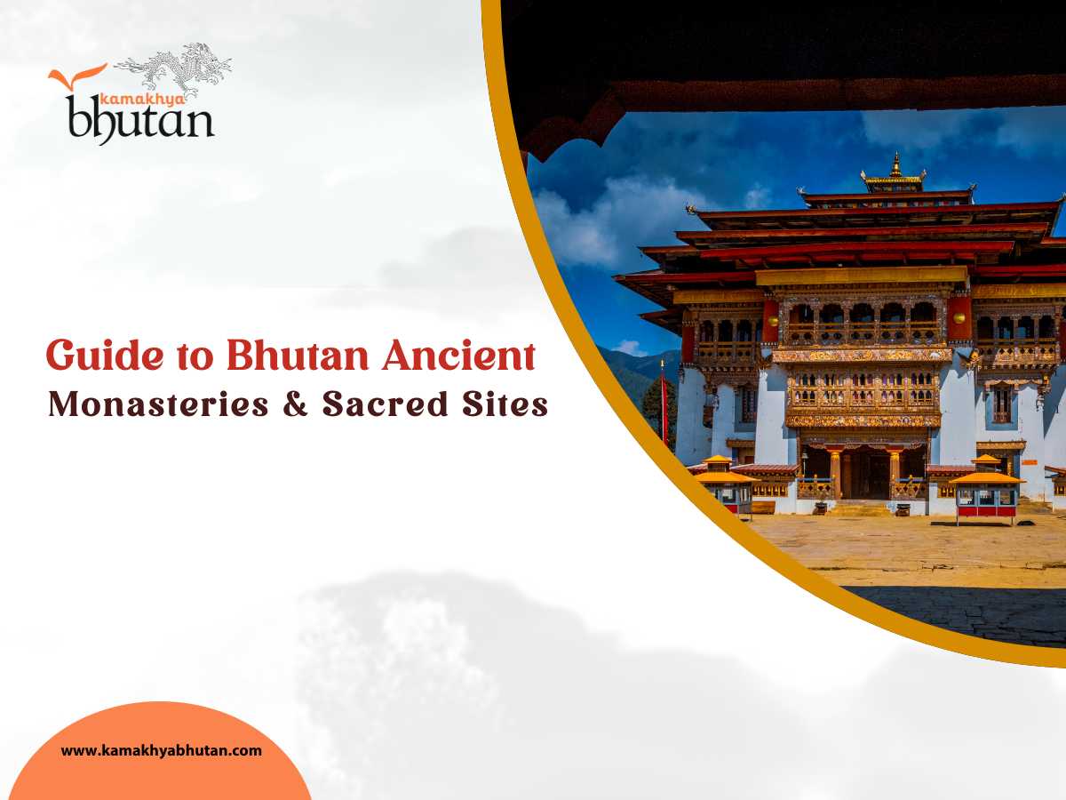 Guide to Bhutan Ancient Monasteries & Sacred Sites